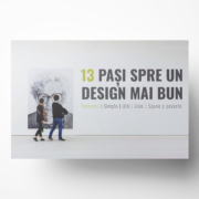 13 pasi spre un design mai bun